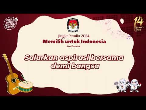 Video Lirik Jingle Pemilu Tahun 2024 (Dangdut Version)