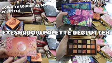 Makeup Declutter| Decluttering Eyeshadow Palettes