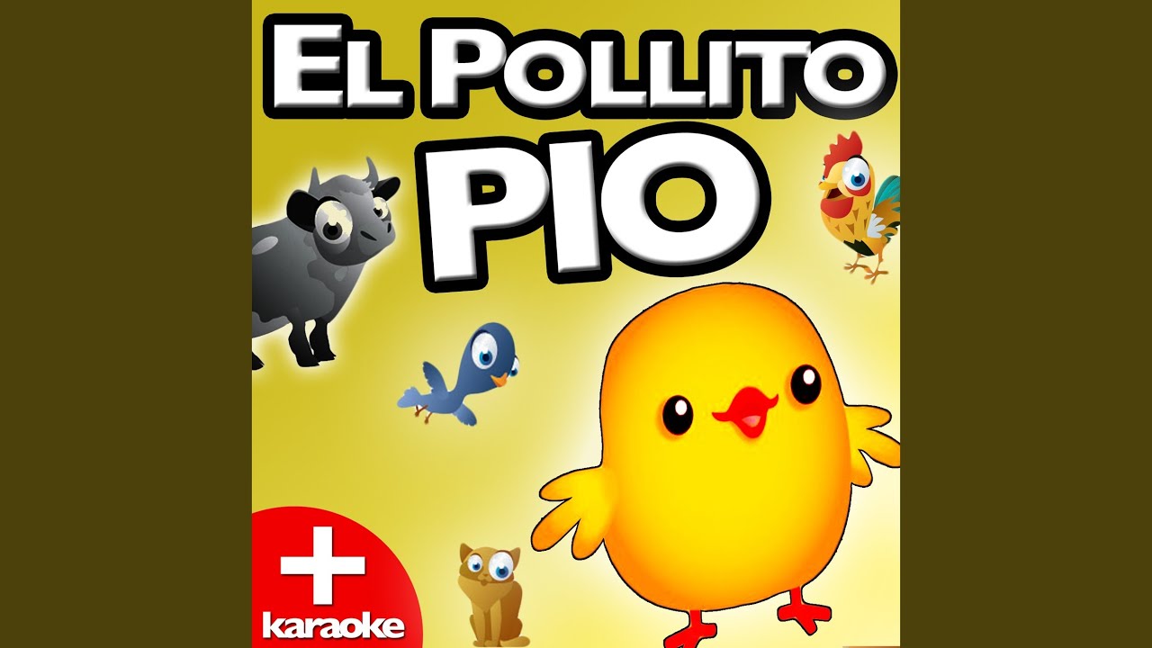 El Pollito Pio (Karaoke Version). 