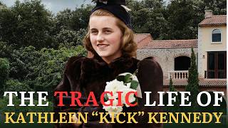 The Tragic Life of Kathleen “Kick” Kennedy: The Rebel Who Defied a Dynasty