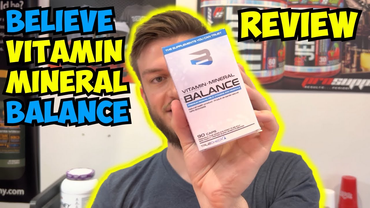 Believe Supplements Vitamin Mineral Balance Review