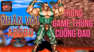 REVIEW "ABOBO" - NHÂN VẬT KHOẺ NHẤT TRONG Game Thùng SONG LONG || Double Dragon (Neo-Geo) (1995)