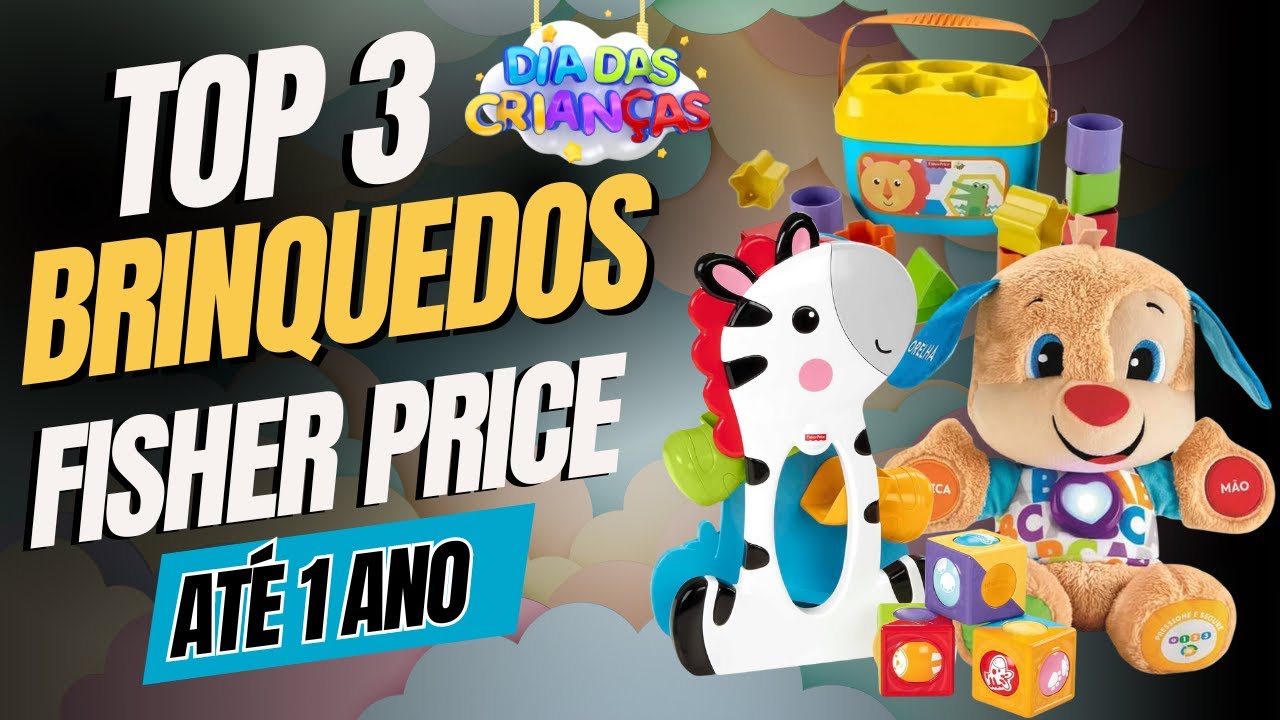 QUAL MELHOR BRINQUEDO FISHER-PRICE ATÉ 1 ANO ? Top 3 Melhores ...