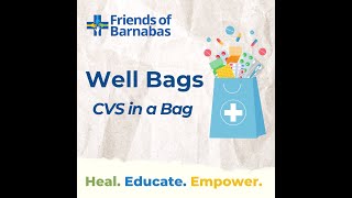 Well Bags: CVS in a Bag