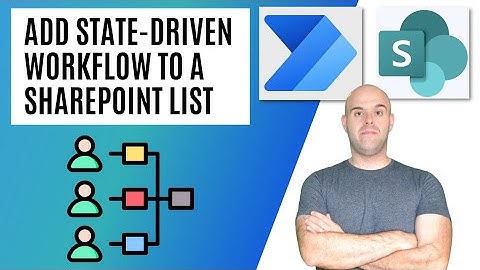 How To Add State-Driven Workflow To a SharePoint List Using Microsoft Power Automate