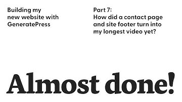 Building my new website with GeneratePress | Part 7: Final Portfolio, Contact Page, and Footer