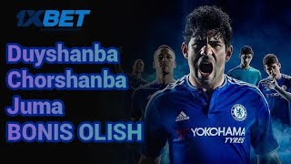 1XBET DUSHANBI CHORSHANBI JUMA BONIS OLISH