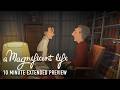A Magnificent Life: Extended Preview