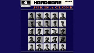 Joe Is a Clone