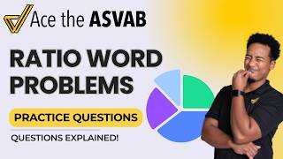 ASVAB Arithmetic Reasoning — Ratios and Proportions Practice Problems