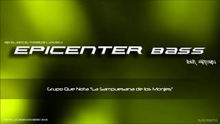 Que Nota "Cumbia Sampuesana" Epicenter Bass