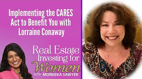 Implementing the CARES Act to Benefit You with Lor...
