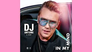 DJ Antione &amp; DNF -  In My Mind (Extended Mix)