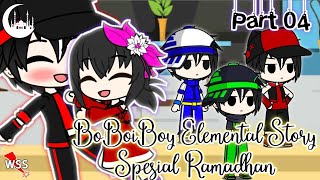 BoBoiBoy Elemental Story Spesial Ramadhan || Part 04