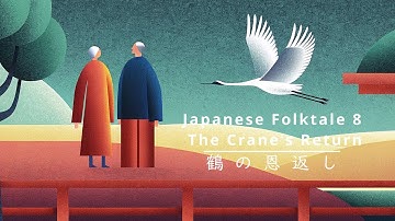 Learn Japanese Culture through Ancient Folktales 8 The Crane