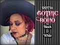 OOTW: Gothic Bohemian in Black &amp; White - 2016 (repost)