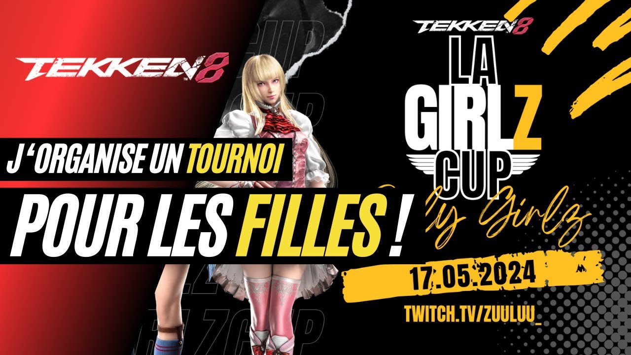 TEKKEN 8 TES UNE FEMME INSCRIS TOI A LA GIRLZ CUP TOURNOI GRATUIT