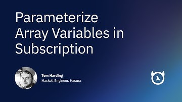 Parameterize array variables in subscriptions