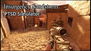 Insurgency Sandstorm, PTSD Simulator