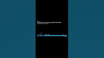 Thinking Fast and Slow by Daniel Kahneman short