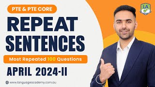 PTE & PTE Core Repeat Sentences | April 2024-II | Real Exam Predictions | LA Language Academy