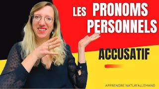 ?? LES PRONOMS PERSONNELS À LACCUSATIF : MICH, DICH, IHN, SIE, UNS, EUCH en allemand