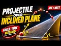 How to solve Projectile on Incline Plane? | Angle-Time Method | Projectile Motion