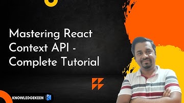 Mastering React Context API - Complete Tutorial