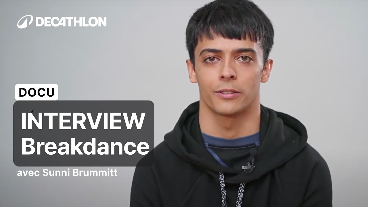 DOCU - INTERVIEW Breakdance avec Sunni Brummitt, Bboy international 🕺 | Decathlon Domyos