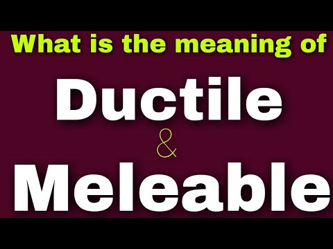 Meleable and Ductile - Meaning of meleable and ductile in hindi