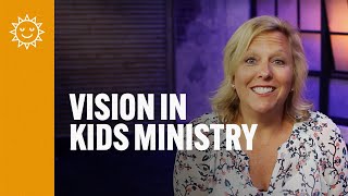 The Vision of Kids Ministry   Our 4 Core Strategies | Life.Church Open Network