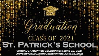 2021 St. Patrick's Virtual Graduation