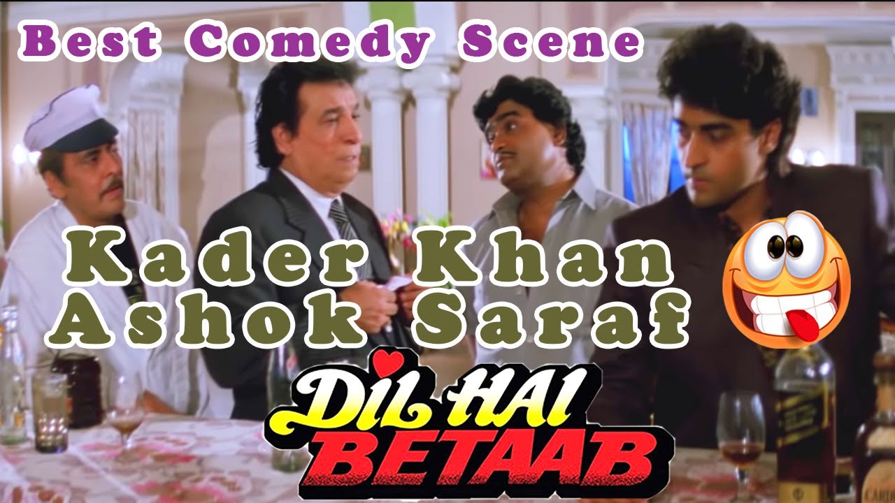 Kader Khan,Ashok Saraf Best Comedy Scene Dil Hai Betaab दिल है बेताब