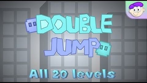 Double Jump - All 20 levels