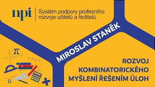 MAT - Rozvoj kombinatorického myšlení řešením úloh - Miroslav Staněk