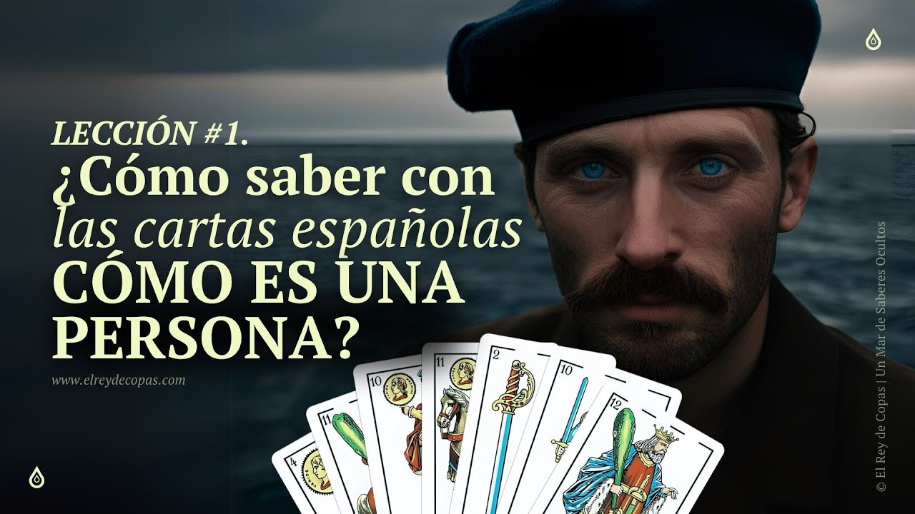 Lección #1 ¿Cómo saber con las cartas españolas cómo es una persona