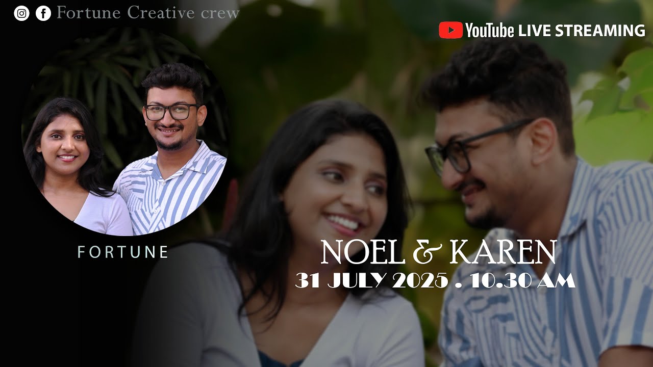 NOEL EDISON & KAREN ANNE EAPEN | ENGAGEMENT LIVE STREAMING 31 JULY 2025 .10.30 am