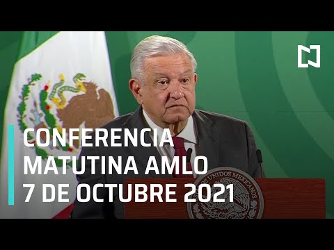 AMLO Conferencia Hoy / 7 de Octubre 2021