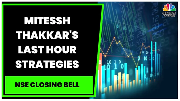 Market Strategist Mitessh Thakkar's Last Hour Stra...