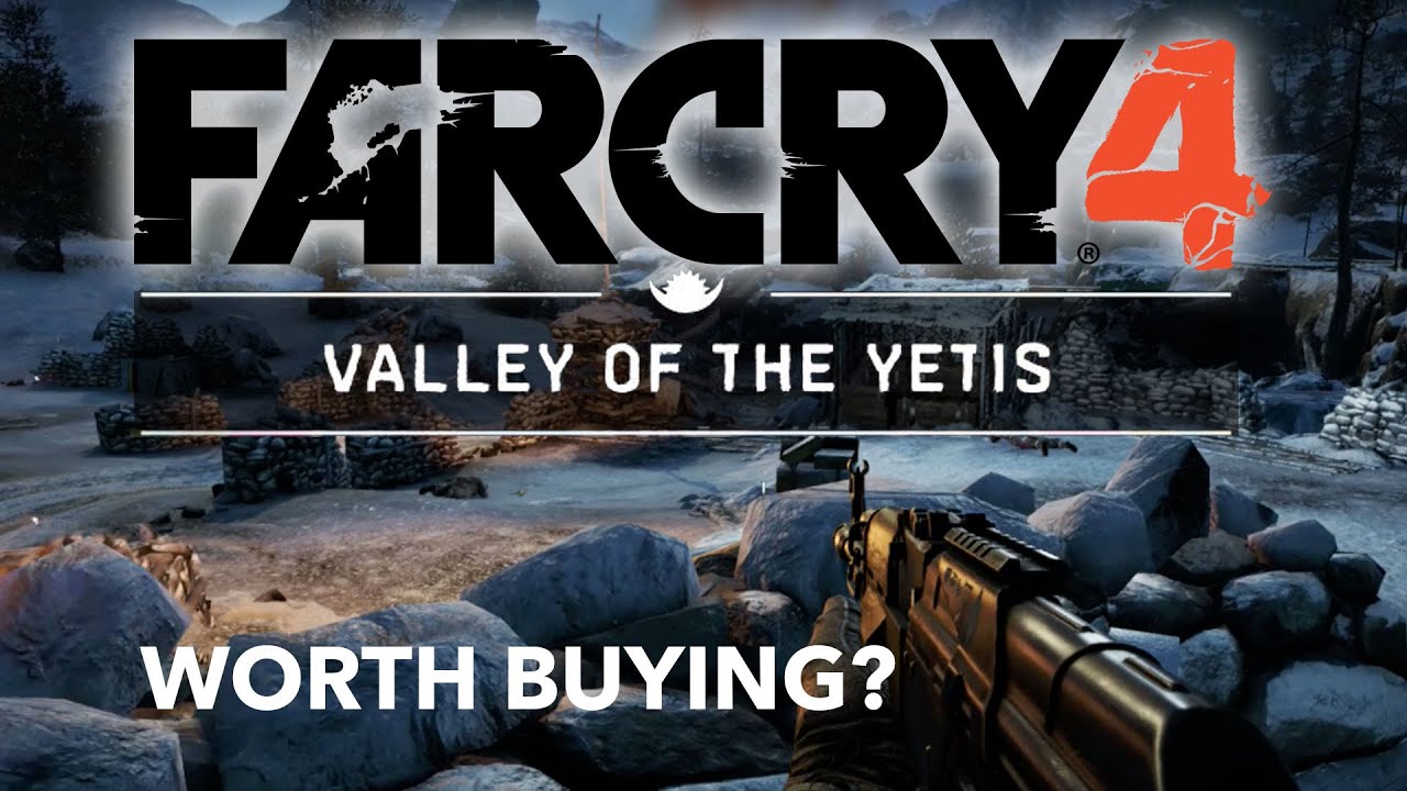 Far Cry 4 Valley Of The Yetis Dlc Worth Buying Youtube
