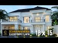 DESAIN RUMAH MEWAH STYLE CLASSIC MILIK BAPAK DENI III DENGAN LEBAR 18M DAN PANJANG 15M