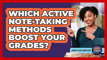 Which Active Note-Taking Methods Boost Your Grades?