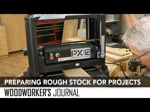 Preparing Rough Lumber Stock - Using the Jointer and Thickness Planer