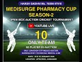 MEDISURGE PHARMACY CUP SEASON 2 - OPEN BOX CRICKET TOURNAMENT
