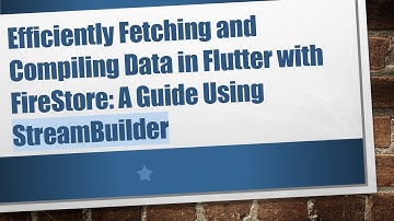 Efficiently Fetching and Compiling Data in Flutter with FireStore: A Guide Using StreamBuilder