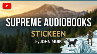 Stickeen by John Muir - Full Audiobook