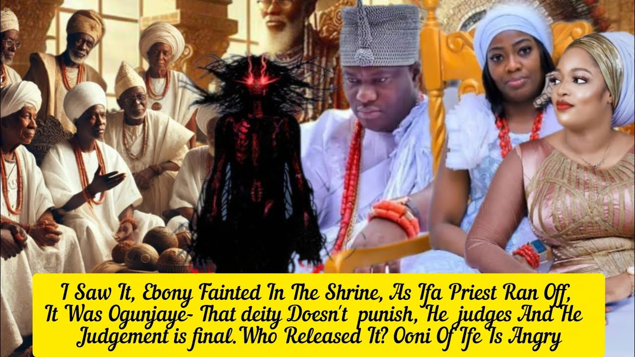 I Saw It, Ebony Fainted In The Shrine, As Ifa Priest Ran Off, It Was Ogunjaye- Ooni Of Ife 
