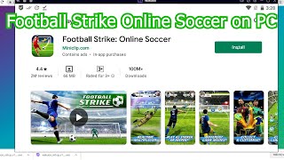 Football Strike Online Soccer on PC  - How to download & play on Windows/ Laptop Smooth screenshot 4