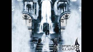 Ethereal Collapse - Breaching The Citadel