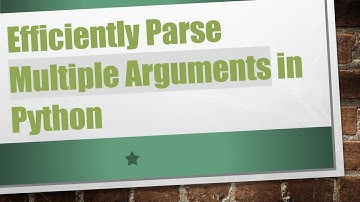 Efficiently Parse Multiple Arguments in Python